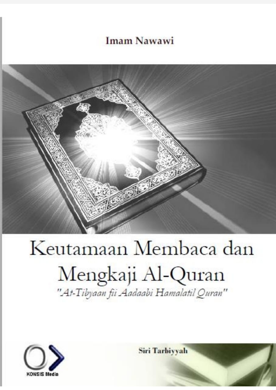 Keutamaan Membaca dan Mengkaji Al-Qur'an "At-Tibyaan fii Aadaabi Hamalatil Qur'an"